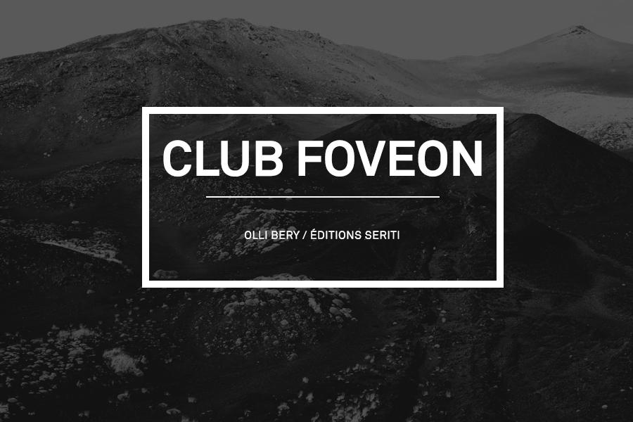 Club Foveon #10 – Olli Bery / Éditions Seriti